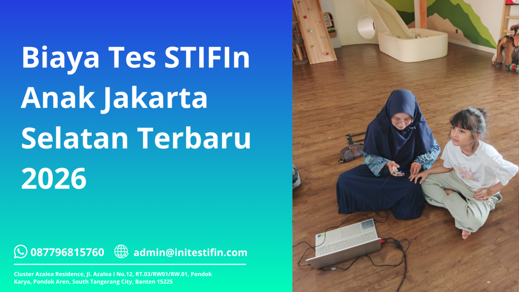 Biaya Tes STIFIn Anak Jakarta Selatan Terbaru 2026