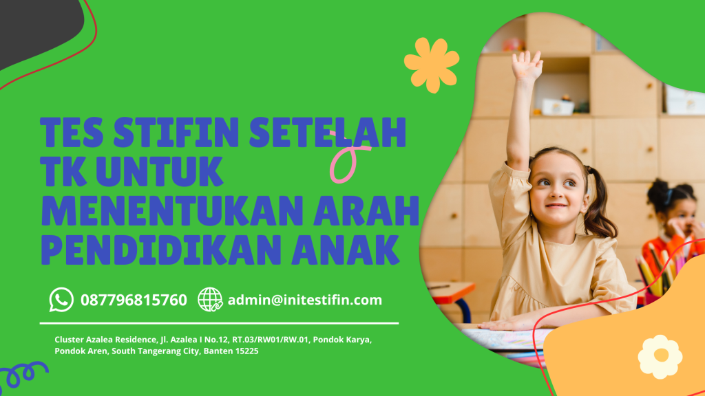 Tes STIFIn Setelah TK untuk Menentukan Arah Pendidikan Anak